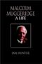 Malcolm Muggeridge: A Life