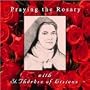 Praying the Rosary with St. Therese of Lisieux Cd