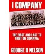 I Company: The First and Last to Fight on Okinawa (1stbooks Library (Series).)