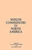 Muslim Communities in North America (Suny Series in Middle Eastern Studies)