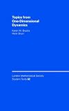 Topics from One-Dimensional Dynamics (London Mathematical Society Student Texts)