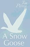 A snow goose : & other utopian fictions