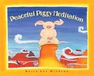 Peaceful Piggy Meditation (Albert Whitman Prairie Paperback)