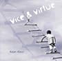 Vice & Virtue