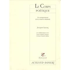 Le Corps po�tique : un enseignement de la cr�ation th��trale