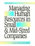 Managing Human Resources in Small & Mid-Sized Companies