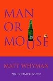 Man or Mouse