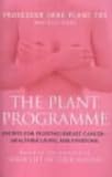 The Plant Programme: Recipes for Fighting Breast Cancer - Healthier Living for Everyone