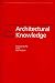 Architectural Knowledge: The New Professionalism