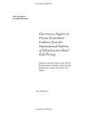 Governance Impact on Private Investment: Evidence from the International Patterns of Infrastructure Bond Risk Pricing (World Bank Technical Paper)