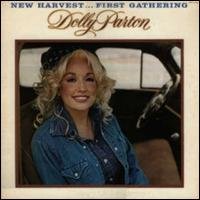 New Harvest...first Gathering by  Dolly Parton 