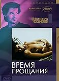 Time to Leave / Le Temps qui reste / Vremya Proshaniya by Francois Ozon