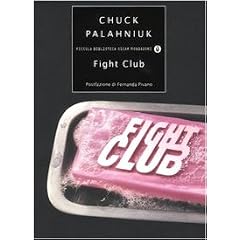 Fight club (Piccola biblioteca oscar)