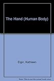 The human body: the hand