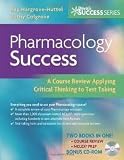 Pharmacology Success: A Course Review Applying Critical Thinking to Test Taking (Daviss Success