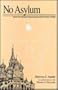 No Asylum: State Psychiatric Repression in the Former USSR