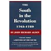The South in the Revolution, 1763-1789 (History of the South)