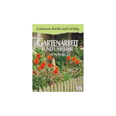Gartenarbeit rund ums Jahr