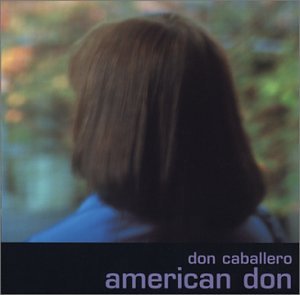 Don Caballero - American Don - Zortam Music