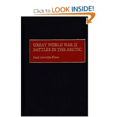 Great World War II Battles in the Arctic: (Contributions in Military Studies)