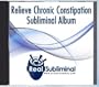 Relieve Chronic Constipation Subliminal CD