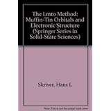 the lmto method muffin tin orbitals and electronic structure springer series in solid state sciences