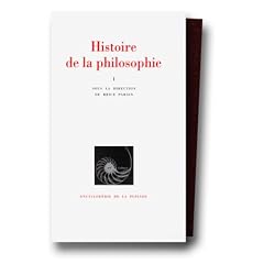 Histoire de la philosophie, tome I : Orient, Antiquit�, Moyen-Age