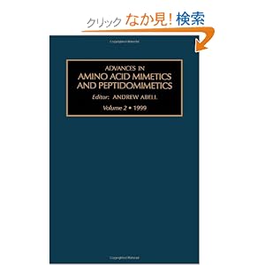 【クリックでお店のこの商品のページへ】Advances in Amino Acid Mimetics and Peptidomimetics, Volume 2, Volume 2: A. Abell: 洋書