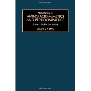 【クリックで詳細表示】Advances in Amino Acid Mimetics and Peptidomimetics， Volume 2， Volume 2： A. Abell： 洋書
