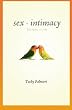 Sex and Intimacy: The Gifts of Life