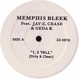 MEMPHIS BLEEK FT JAY Z, CEASE & GEDA / 1 2 YALL