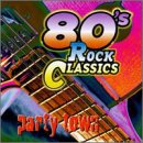 Eighties Rock Classics: Party Town