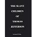 Slave Children of Thomas Jefferson