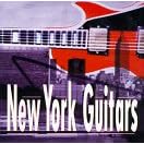 New York Guitars by Loren Mazzacane Connors, Nick Didkovsky, Judy Dunaway, David First, and Mark Howell