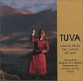Tuva: Voices From the Center of Asia