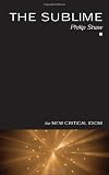 The Sublime (The New Critical Idiom)