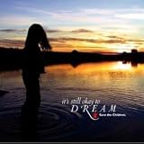 It`s Still Okay to Dream - Save the Children