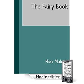 The Fairy Book, The Best Popular Stories Selected and Rendered Anew