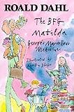 The BFG, Matilda, George's Marvellous Medicine
