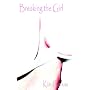 Breaking the Girl