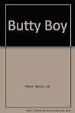 The butty boy
