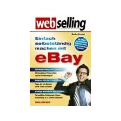 Webselling - Einfach selbstst�ndig machen mit eBay