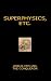 Book Superphysics, Etc.