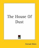  : The House Of Dust