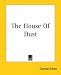 Search : The House Of Dust