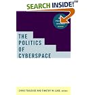 Click here to buy The Politics of Cyberspace (New Political Science) by  Chris Toulouse.