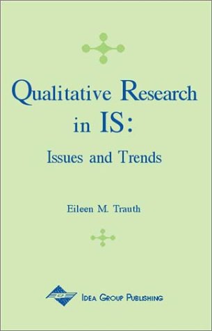 Qualitative Research in IS: Issues and Trends
