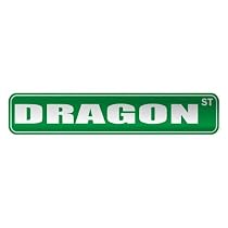 " DRAGON ST " STREET SIGN