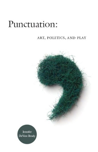 Punctuation: Art, Politics, and Play