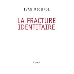 La fracture identitaire